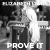 Elizabeth Lyons - Prove It - Single